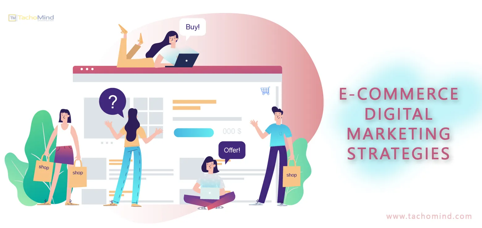DIGITAL MARKETING STRATEGIES FOR E-COMMERCE BUSINESS
