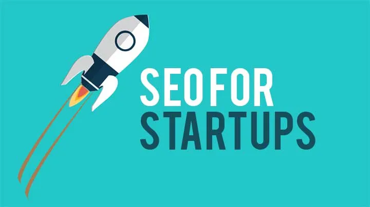 THE ULTIMATE GUIDE TO SEO FOR STARTUPS